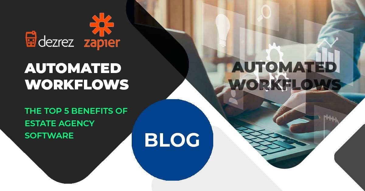 The Top 5 Benefits of Automated Workflows in Estate Agency Software
